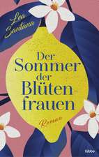 Der Sommer der Blütenfrauen