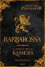 Barbarossa - Im Schatten des Kaisers