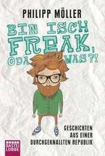 Bin isch Freak, oda was?!