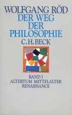 Der Weg der Philosophie I. Altertum, Mittelalter, Renaissance