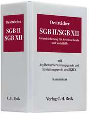 Oestreicher SGB II / SGB XII. (mit Fortsetzungsnotierung) Inkl. 78. Ergänzungslieferung