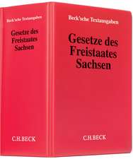 Gesetze des Freistaates Sachsen (mit Fortsetzungsnotierung). Inkl. 83. Ergänzungslieferung