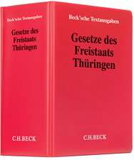 Gesetze des Freistaats Thüringen (mit Fortsetzungsnotierung). Inkl.82. Ergänzungslieferung