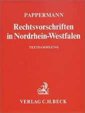 Rechtsvorschriften in Nordrhein-Westfalen (ohne Fortsetzungsnotierung) inkl. 113. Ergänzungslieferung