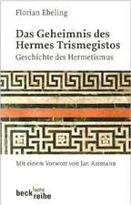 Das Geheimnis des Hermes Trismegistos