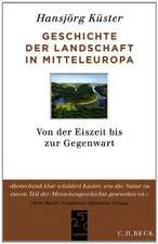 Geschichte der Landschaft in Mitteleuropa