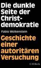 Die dunkle Seite der Christdemokratie