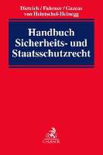 Handbuch Sicherheits- und Staatsschutzrecht