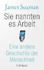 Sie nannten es Arbeit