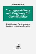 Vertragsgestaltung und Vergütung für Geschäftsleiter