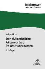 Der zivilrechtliche Aktenvortrag im Assessorexamen