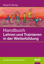 Handbuch Lehren und Trainieren in der Weiterbildung