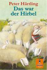 Das war der Hirbel