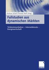 Fallstudien aus dynamischen Märkten: Telekommunikation — Internetdienste — Energiewirtschaft