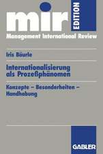 Internationalisierung als Prozeßphänomen: Konzepte — Besonderheiten — Handhabung