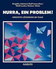 Hurra, ein problem!: Kreative Lösungen im Team