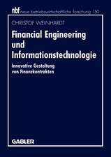 Financial Engineering und Informationstechnologie: Innovative Gestaltung von Finanzkontrakten