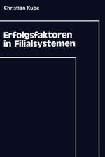 Erfolgsfaktoren in Filialsystemen: Diagnose und Umsetzung im strategischen Controlling