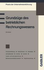 Grundzüge des betrieblichen Rechnungswesens: Finanzbuchhaltung Kontenrahmen Kontenplan Jahresabschluß Inventur Inventar Kosten- und Leistungsrechnung Betriebswirtschaftliche Statistik Vergleichsrechnung