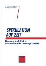 Spekulation auf Zeit: Chancen und Risiken von internationalen Termingeschäften