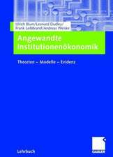 Angewandte Institutionenökonomik: Theorien — Modelle — Evidenz