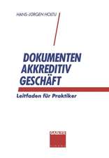 Dokumentenakkreditivgeschäft: Leitfaden für Praktiker