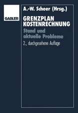 Grenzplankostenrechnung: Stand und aktuelle Probleme; Hans Georg Plaut zum 70. Geburtstag