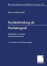 Kundenbindung als Marketingziel: Identifikation und Analyse zentraler Determinanten