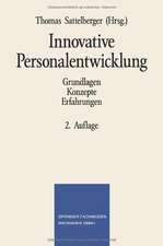 Innovative Personalentwicklung: Grundlagen Konzepte Erfahrungen