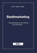 Stadtmarketing: Herausforderung und Chance für Kommunen