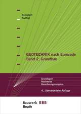 Geotechnik nach Eurocode Band 2: Grundbau