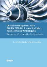 Qualitätsmanagement nach DIN EN 9100:2018 in der Luftfahrt, Raumfahrt und Verteidigung