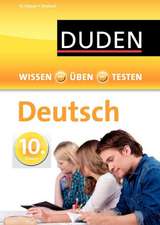 Wissen - Üben - Testen: Deutsch 10. Klasse