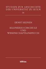 Bildnerhochschule und Wissenschaftsanspruch. (Bd. 16)