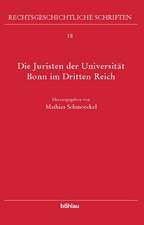 Die Juristen der Universität Bonn im Dritten Reich