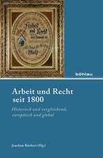 Arbeit und Recht seit 1800