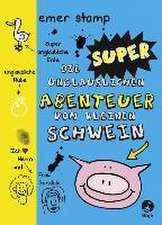 Die super unglaublichen Abenteuer vom kleinen Schwein 02