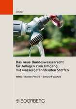 Das neue Bundeswasserrecht für Anlagen zum Umgang mit wassergefährdenden Stoffen