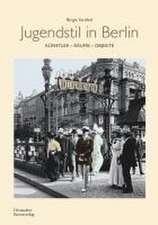 Jugendstil in Berlin – Künstler – Räume – Objekte