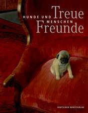 Treue Freunde – Hunde und Menschen