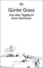 Aus Dem Tagebuch Einer Schnecke: Bibliothek Der Erstausgaben