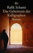 Das Geheimnis des Kalligraphen