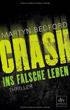 CRASH - Ins falsche Leben