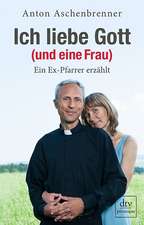 Ich liebe Gott (und eine Frau)