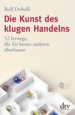 Die Kunst des klugen Handelns