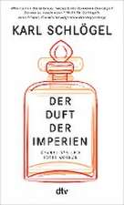 Der Duft der Imperien