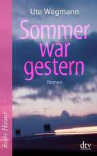 Sommer war gestern