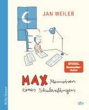 Max - Memoiren eines Schulanfängers