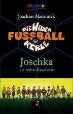 Die Wilden Fußballkerle 09. Joschka, die siebte Kavallerie