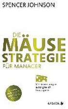 Johnson, S: Mäuse-Strategie für Manager/Jubi-Ausgabe